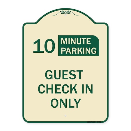 Guest Check In Only Choose Your Limit Minute Parking Heavy-Gauge Aluminum Architectural Sign